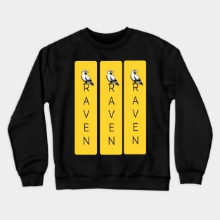 3 eyes Raven Luck Crewneck Sweatshirt